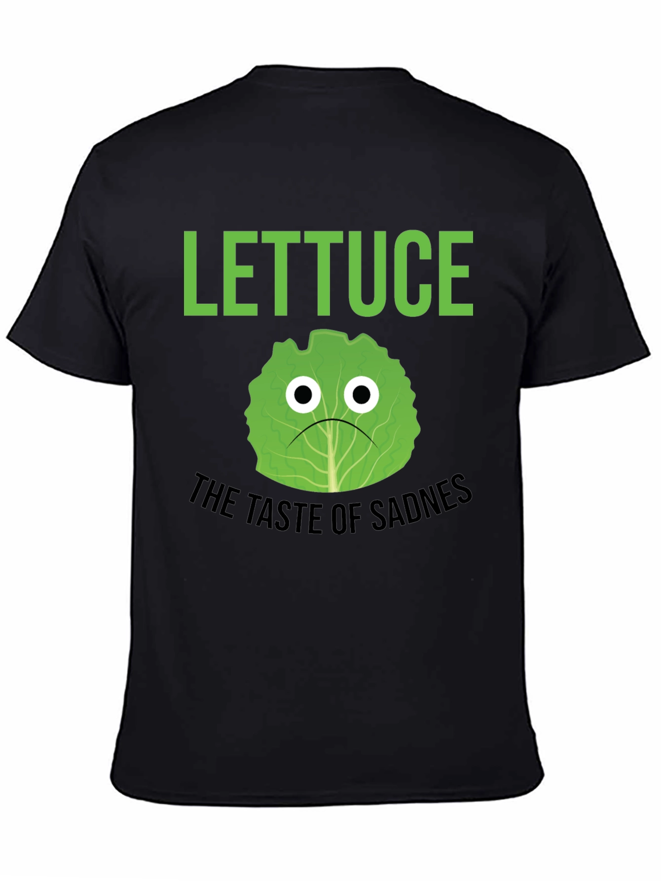 Lettuce Taste of Sadness T-Shirt