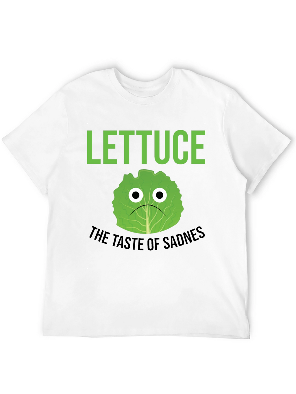 Lettuce Taste of Sadness T-Shirt