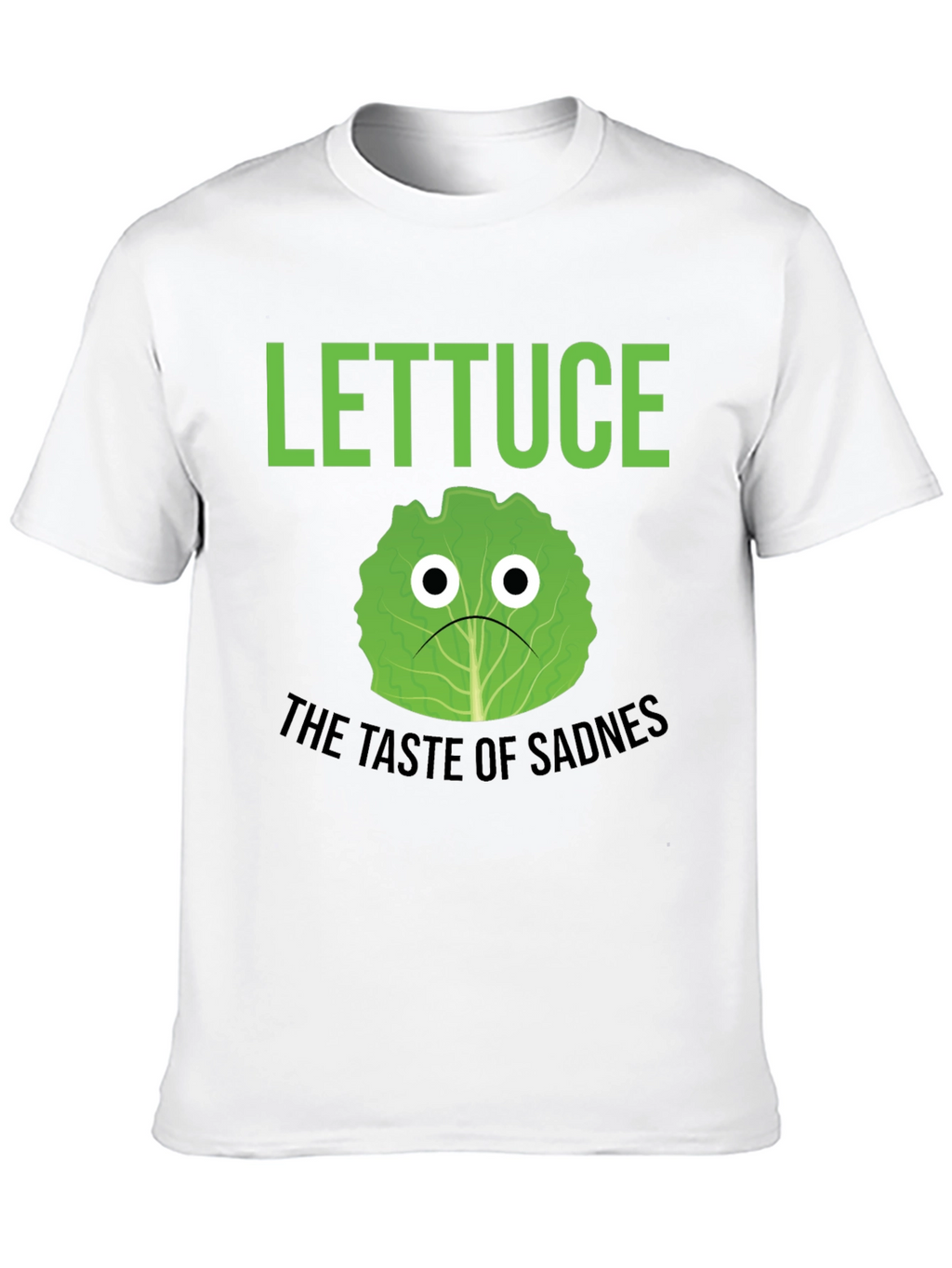 Lettuce Taste of Sadness T-Shirt