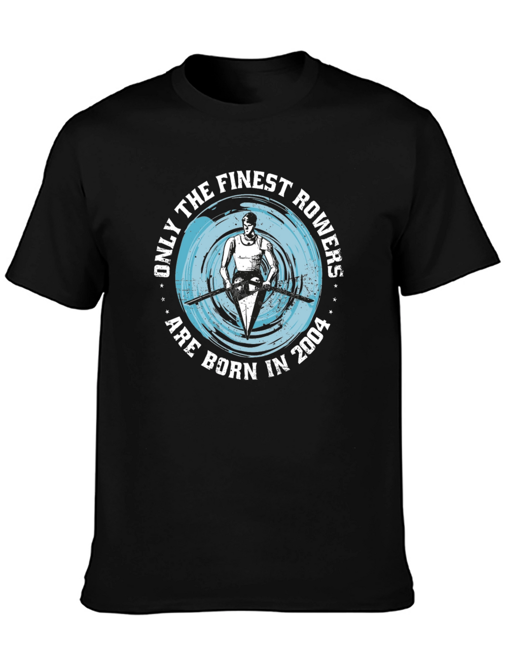 Finest Rowers Born in 2004 T-Shirt