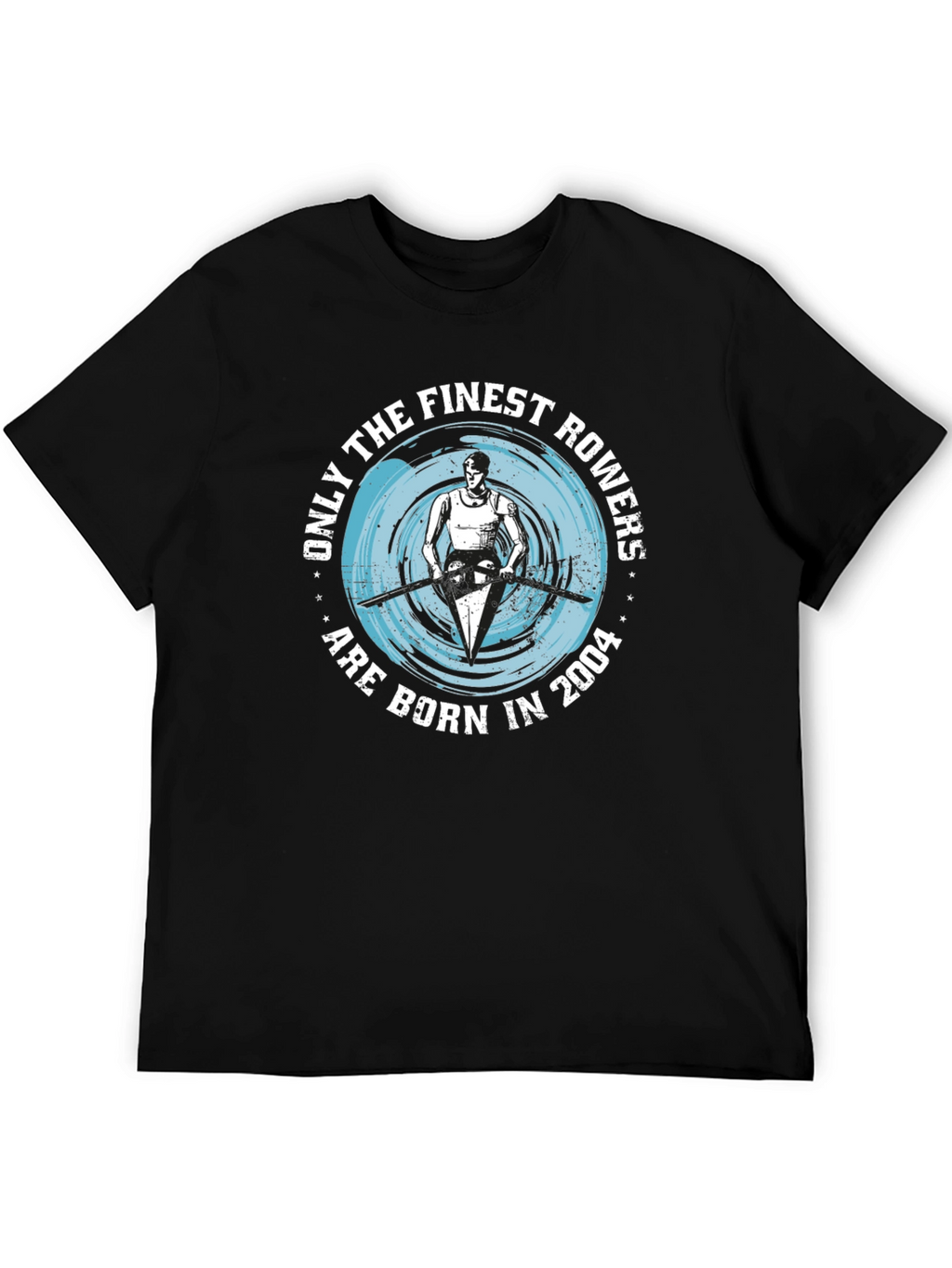 Finest Rowers Born in 2004 T-Shirt