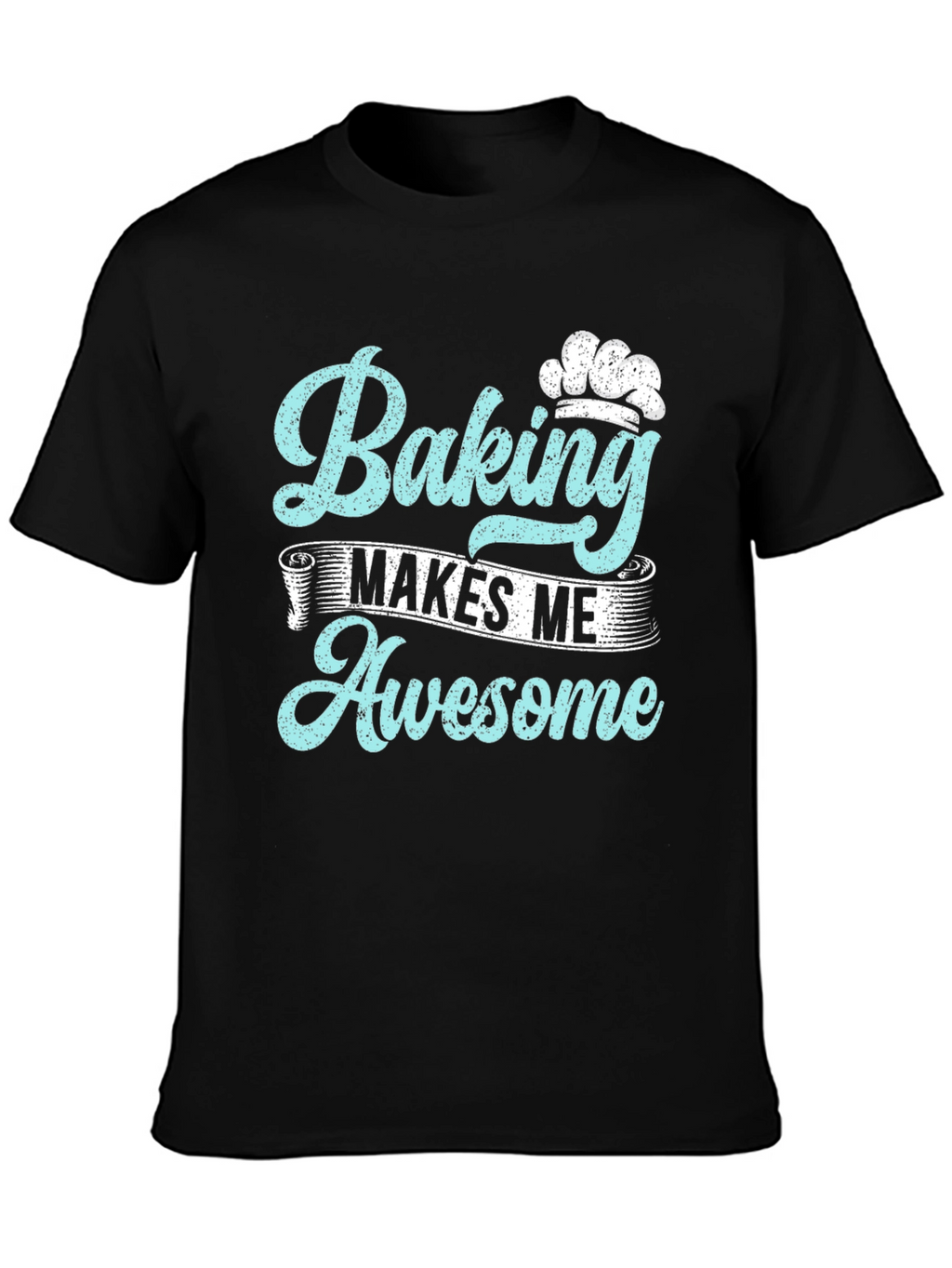 Baking Makes Me Awesome Graphic Tee