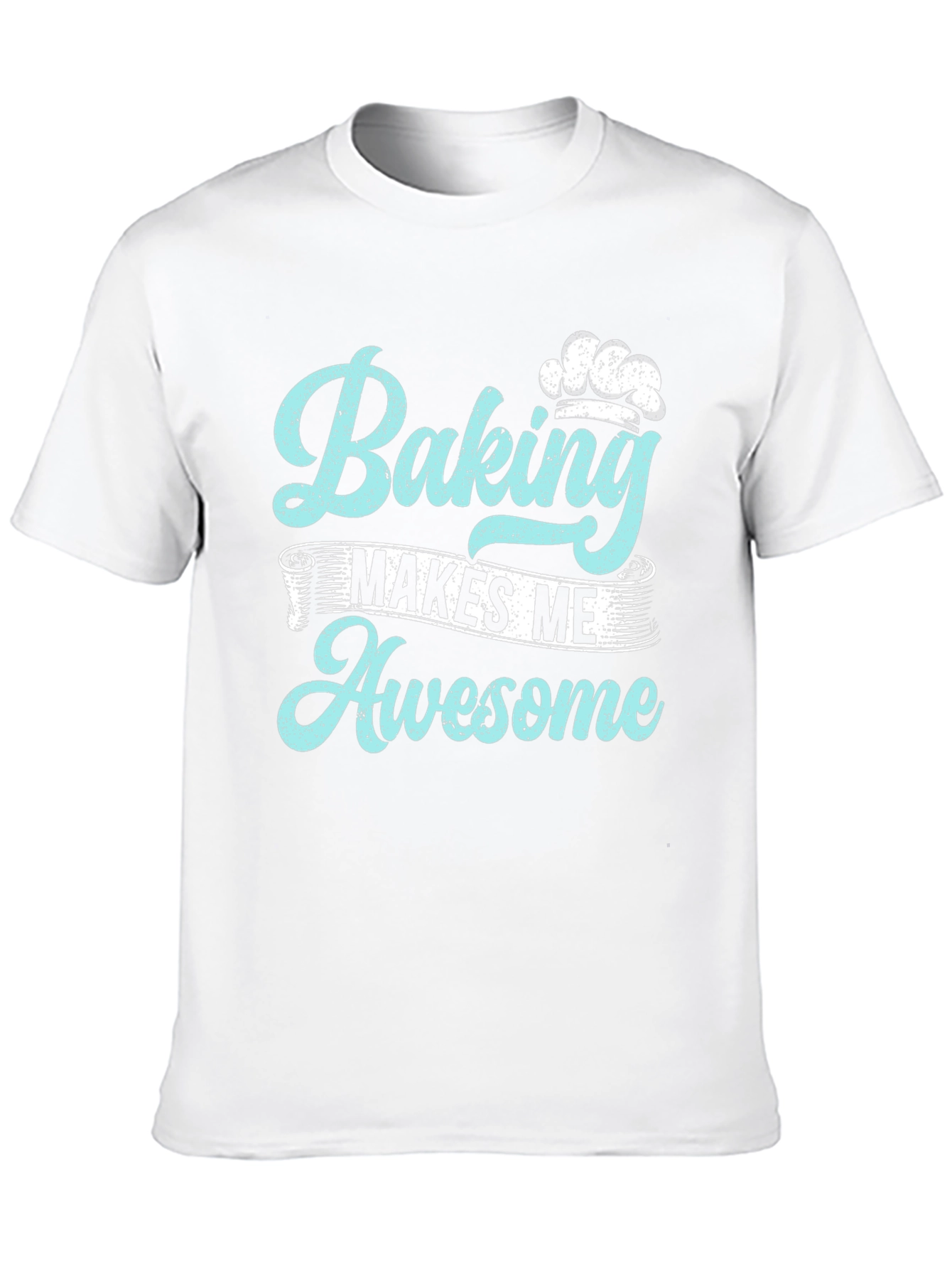 Baking Makes Me Awesome Graphic Tee