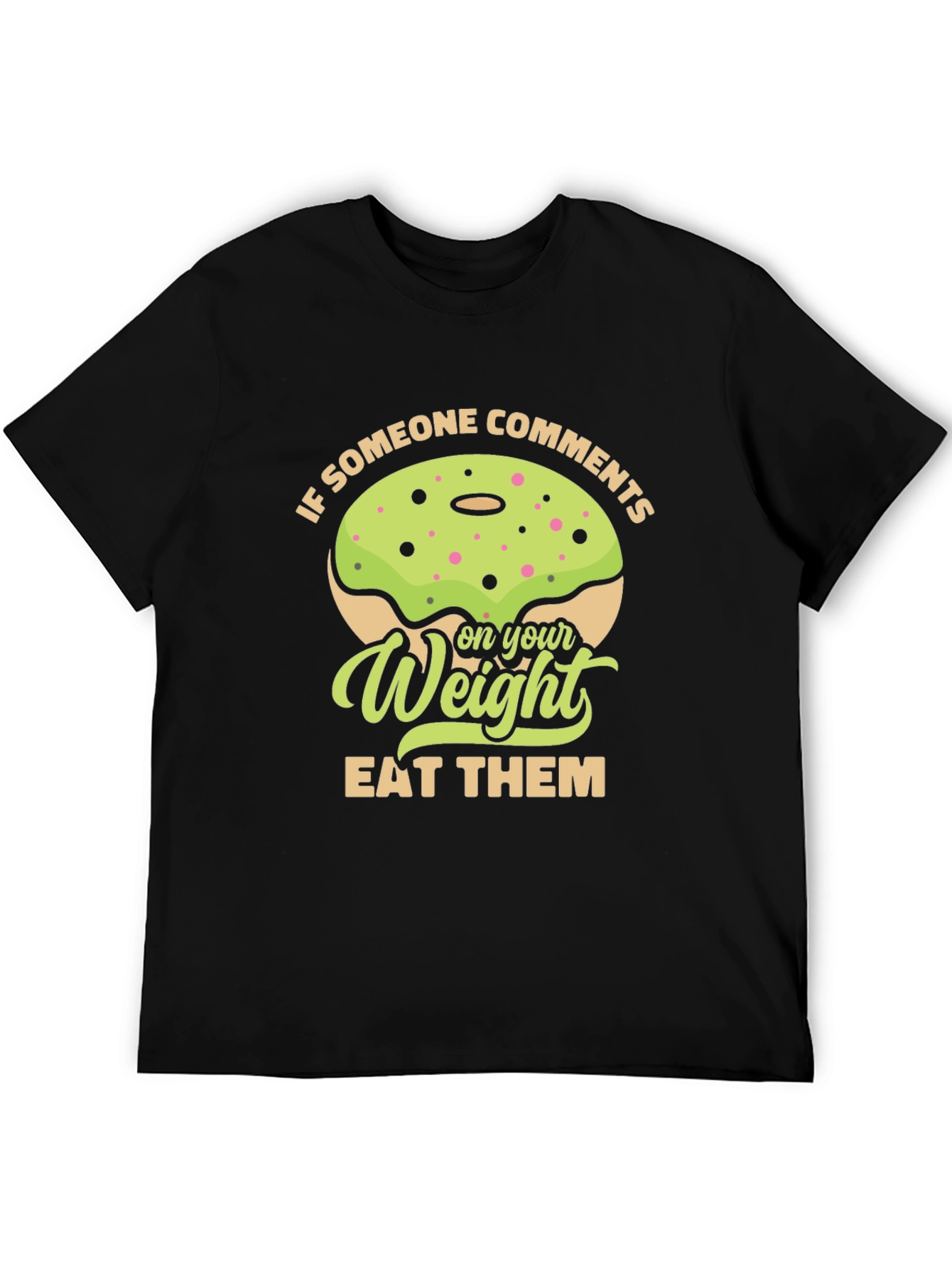 Humorous Eat Them Weight Donut T-Shirt