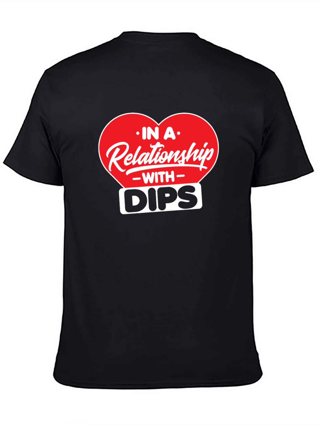 Relationship With Dips T-Shirt