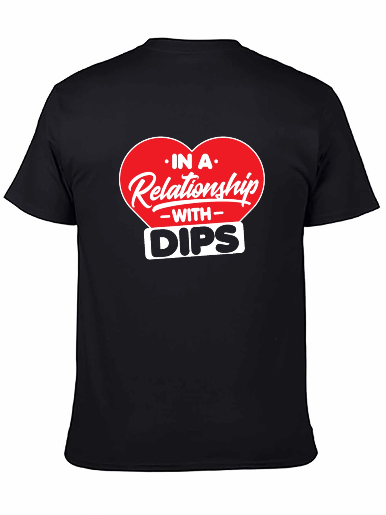 Relationship With Dips T-Shirt