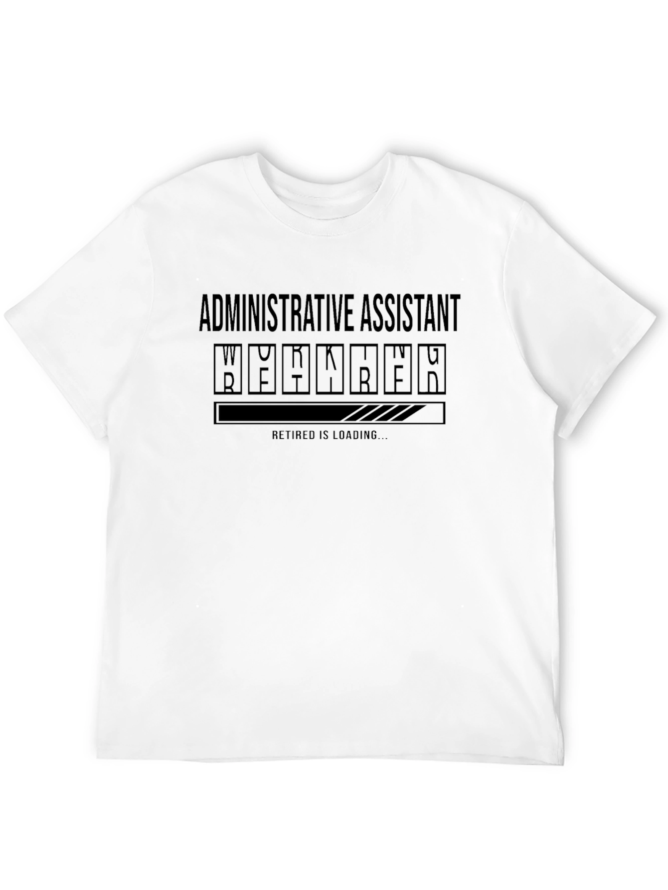 Funny Retirement Administrative Assistant T-Shirt