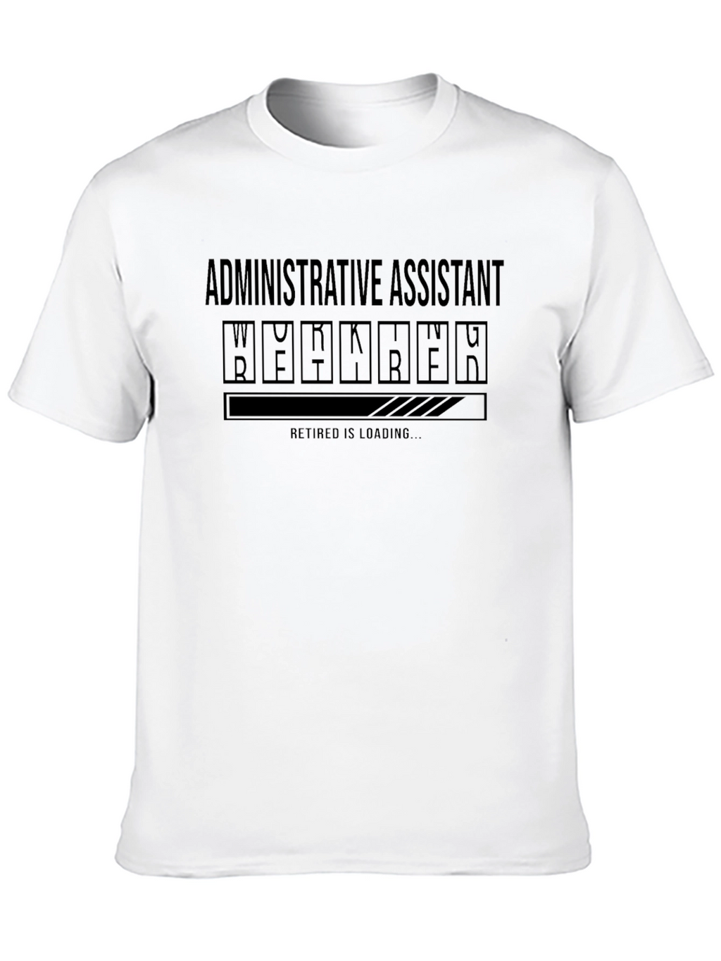 Funny Retirement Administrative Assistant T-Shirt