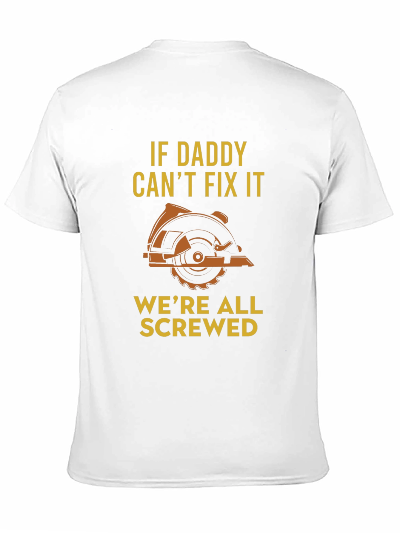 Daddy Can Fix It T-Shirt - Funny Dad Gift