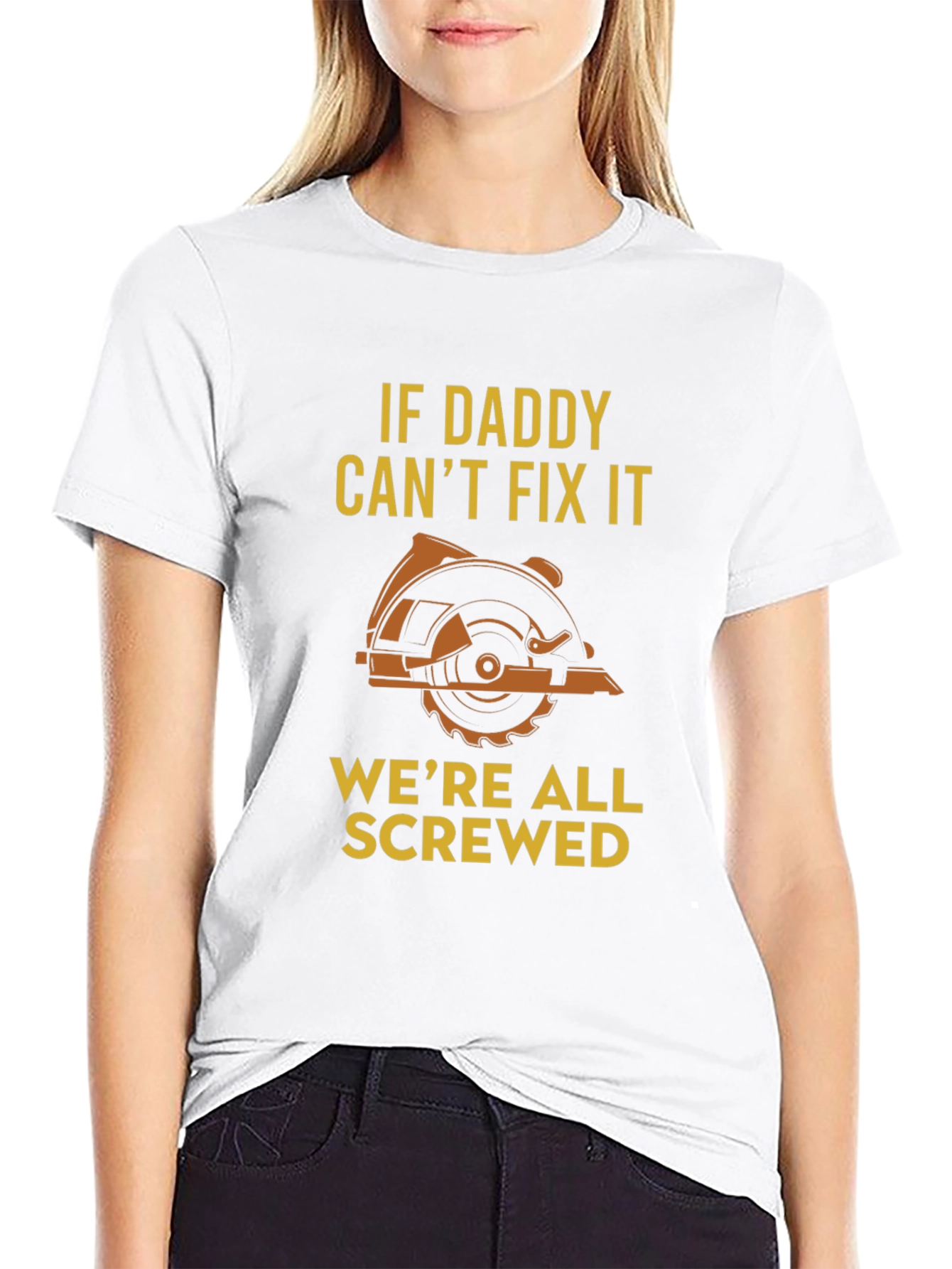 Daddy Can Fix It T-Shirt - Funny Dad Gift