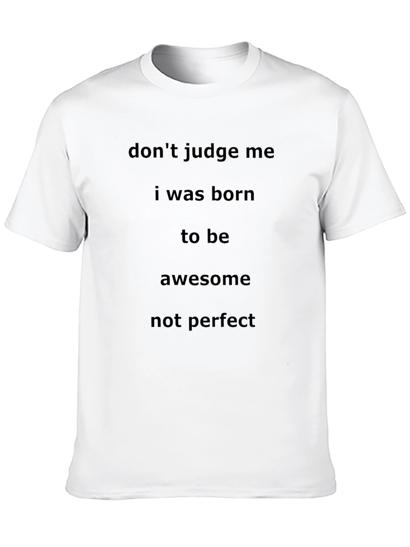Dont Judge Me Awesome Black T-Shirt
