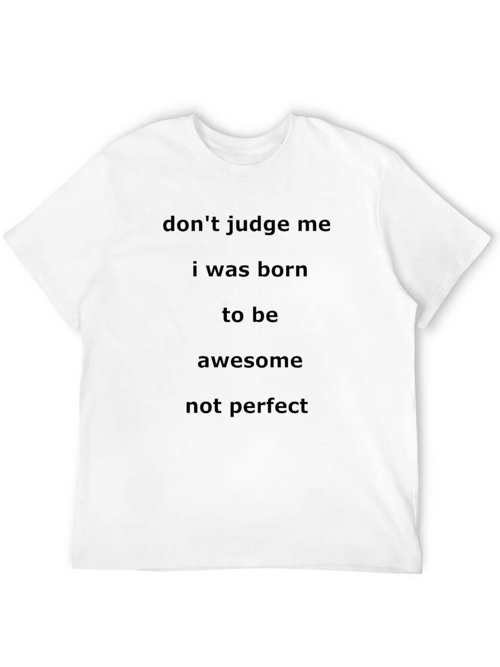 Dont Judge Me Awesome Black T-Shirt