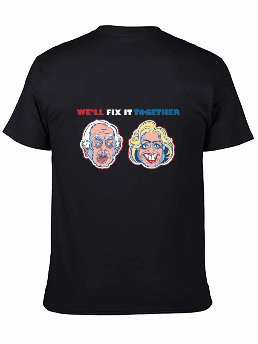 Political Humor T-Shirt: Well Fix It Together