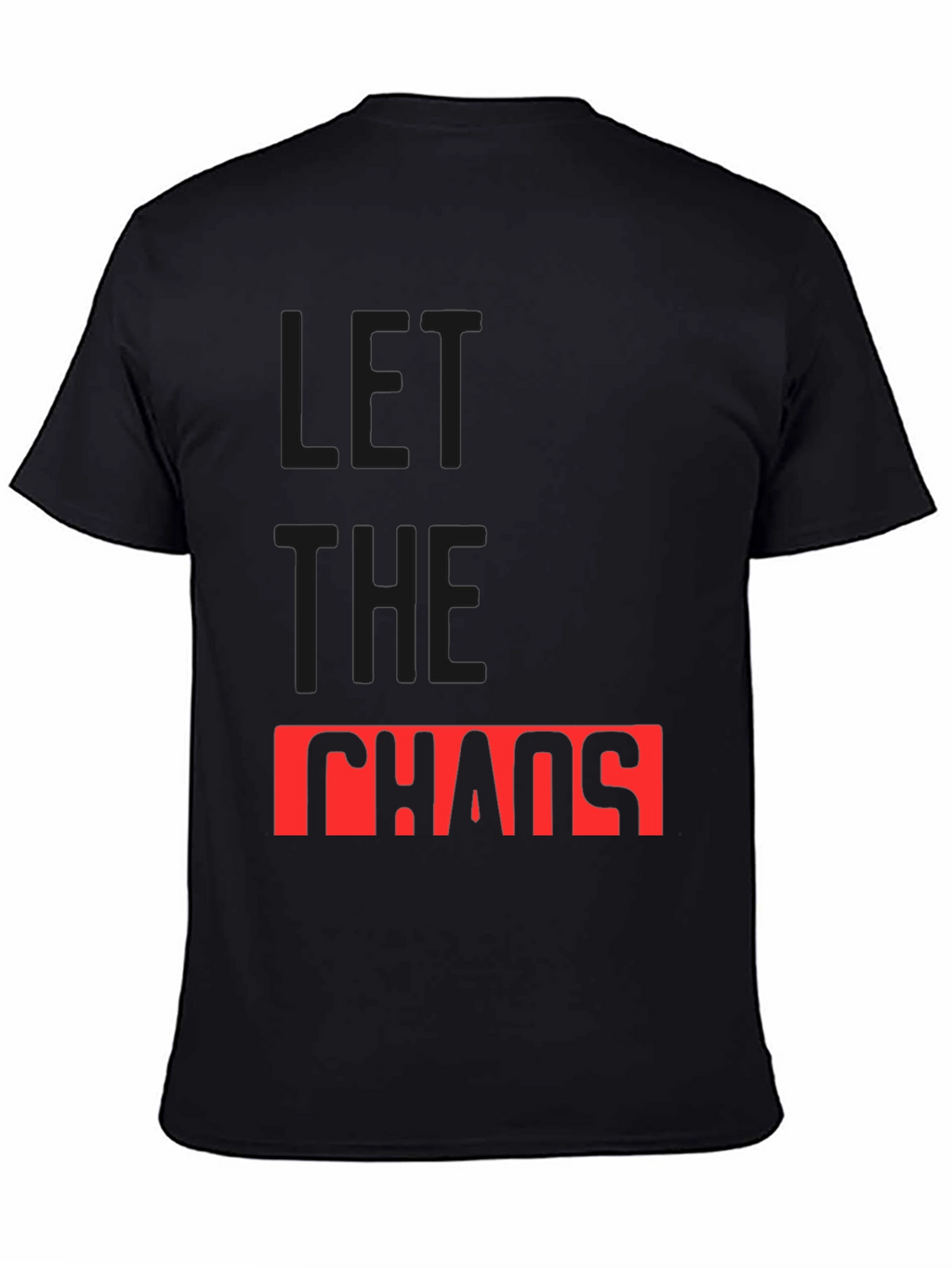 Let The Chaos Reign Black Graphic Tee