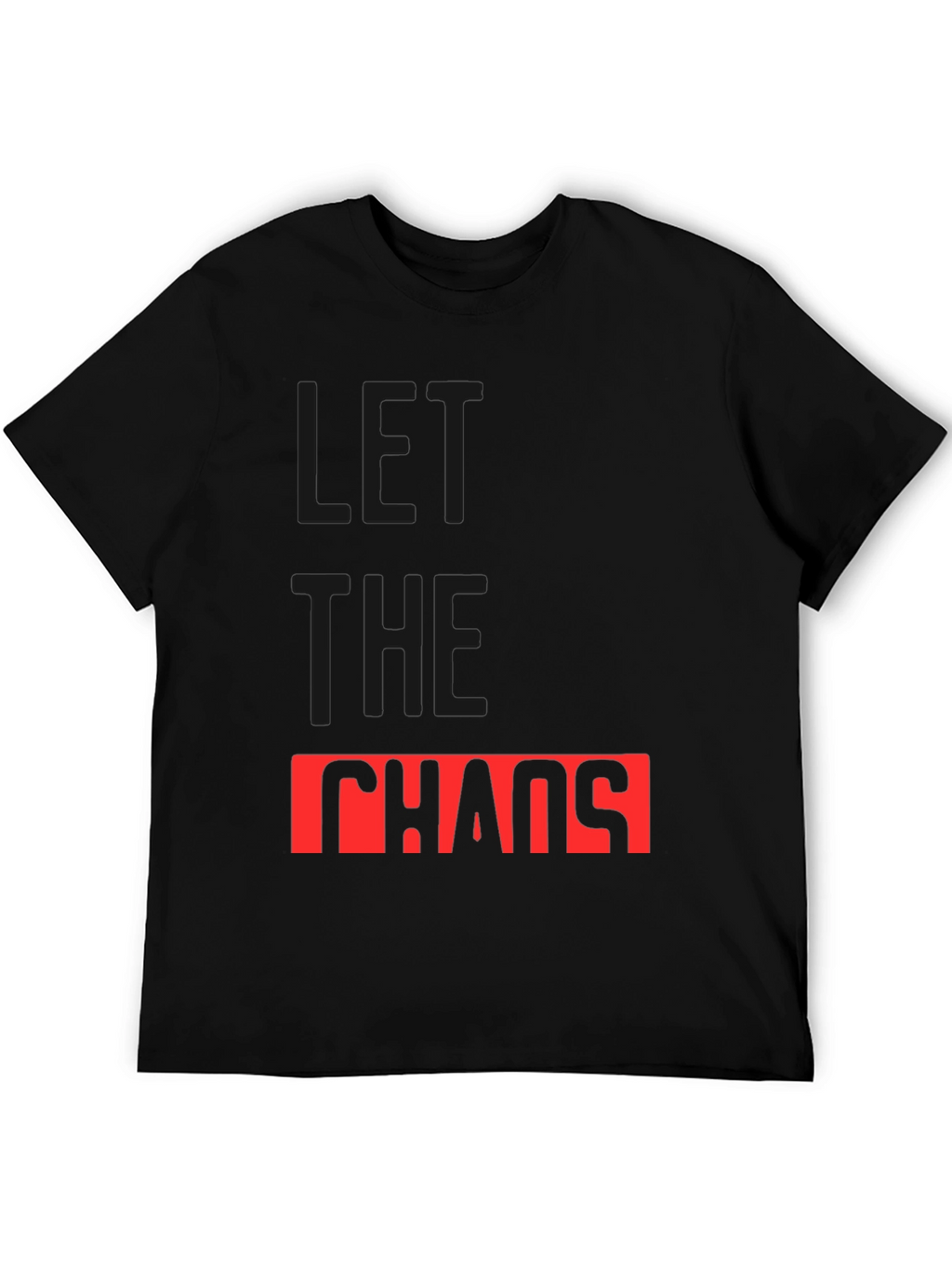 Let The Chaos Reign Black Graphic Tee