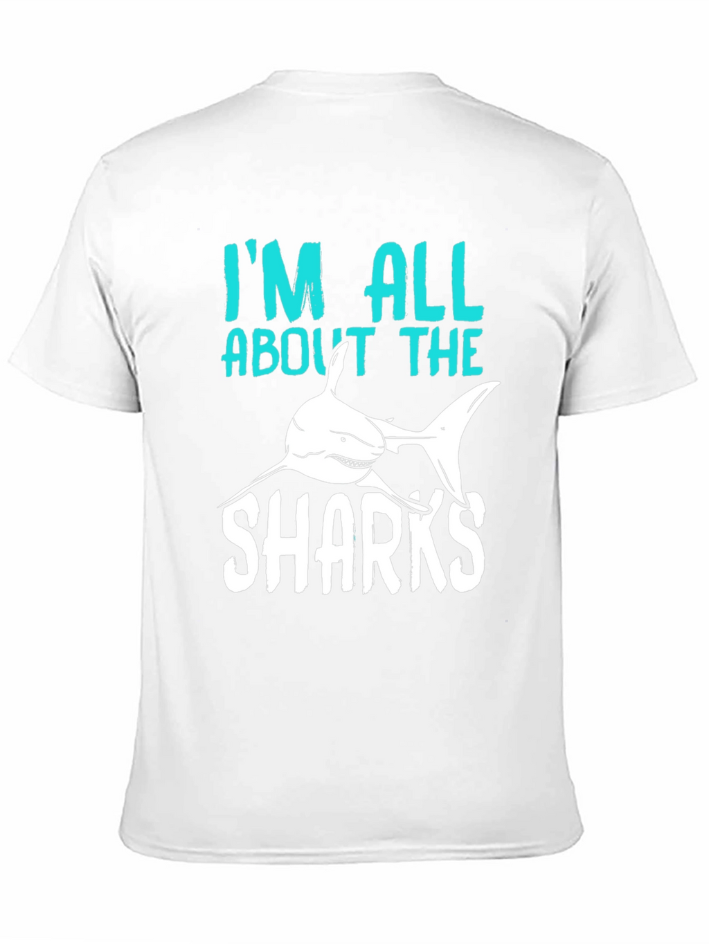 Im All About The Sharks T-Shirt
