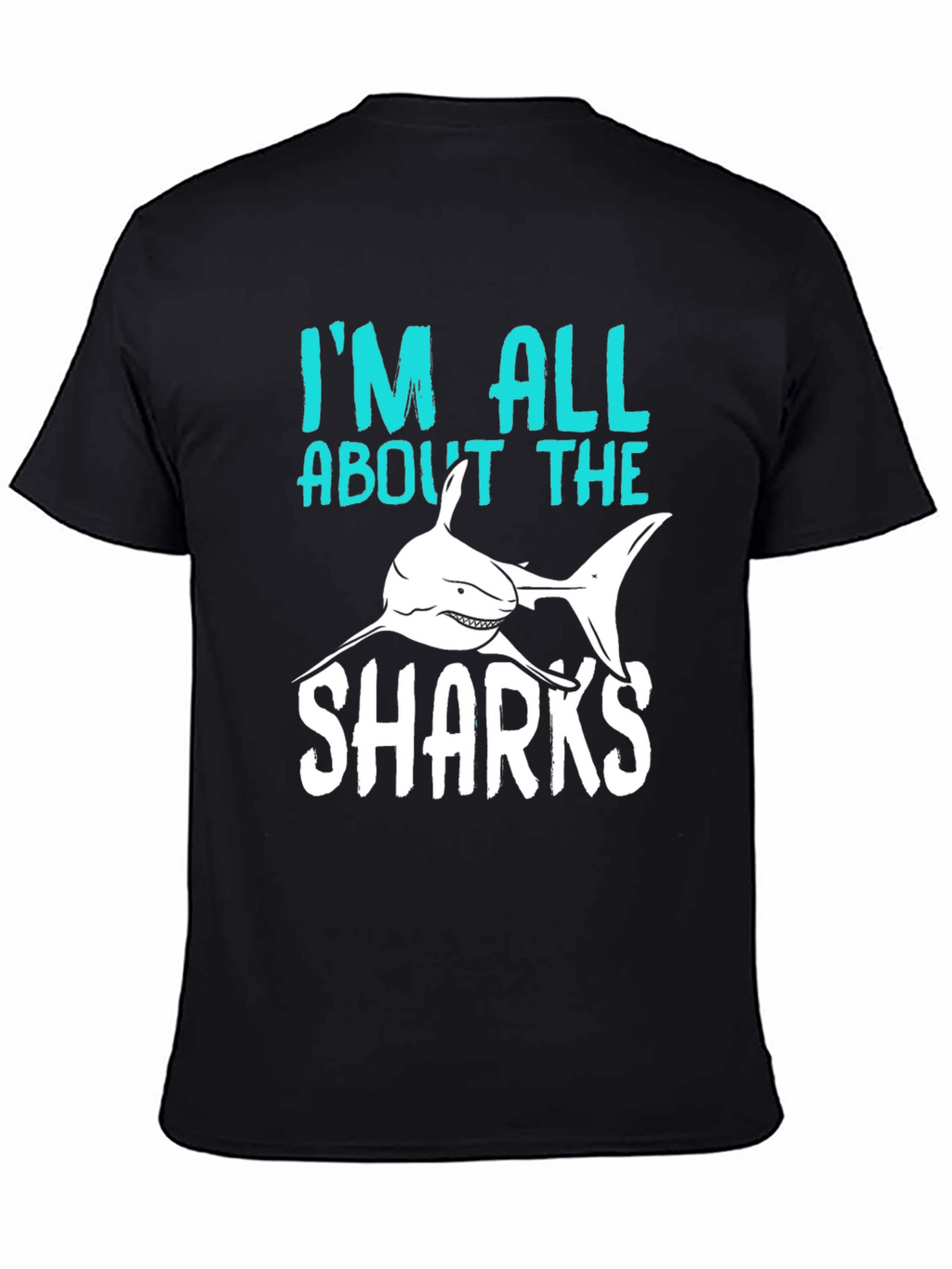 Im All About The Sharks T-Shirt