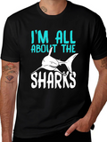 Im All About The Sharks T-Shirt