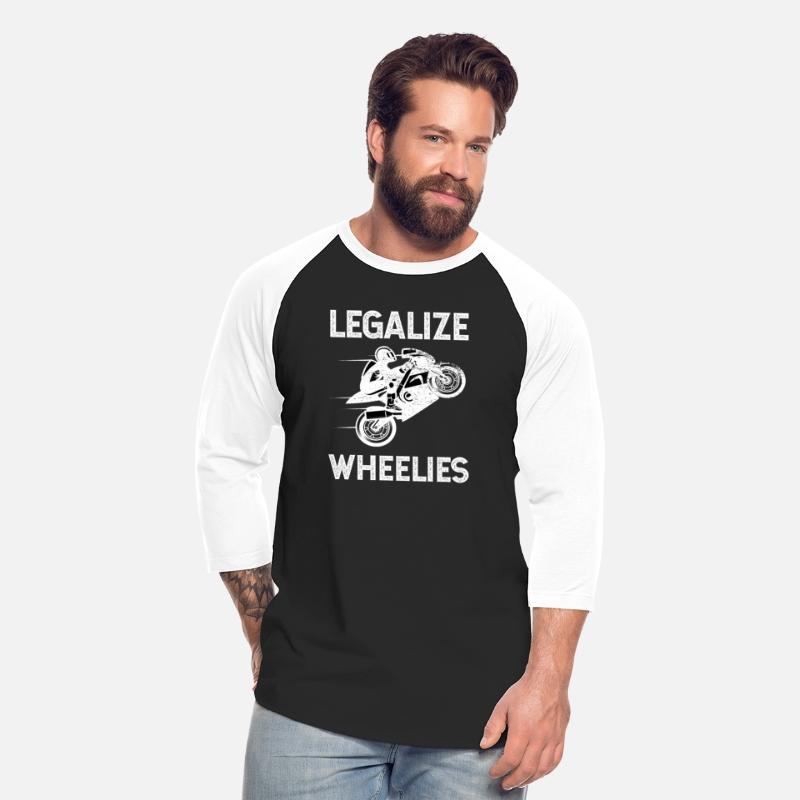 Legalize Wheelies Biker Stunt Motorbike Motorcycle