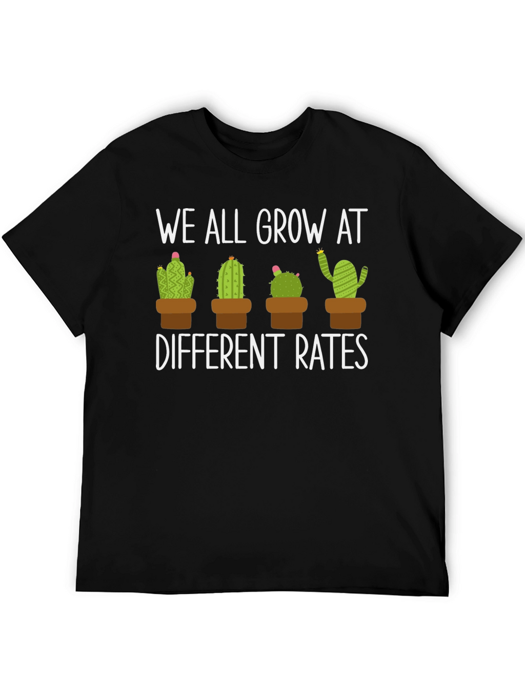 We All Grow At Different Rates Cactus Graphic Tee