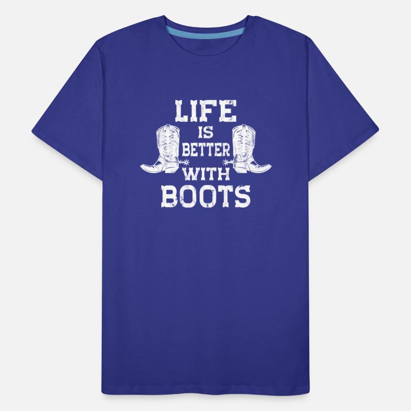 Life is better in Boots Country Western Cowgirl Co