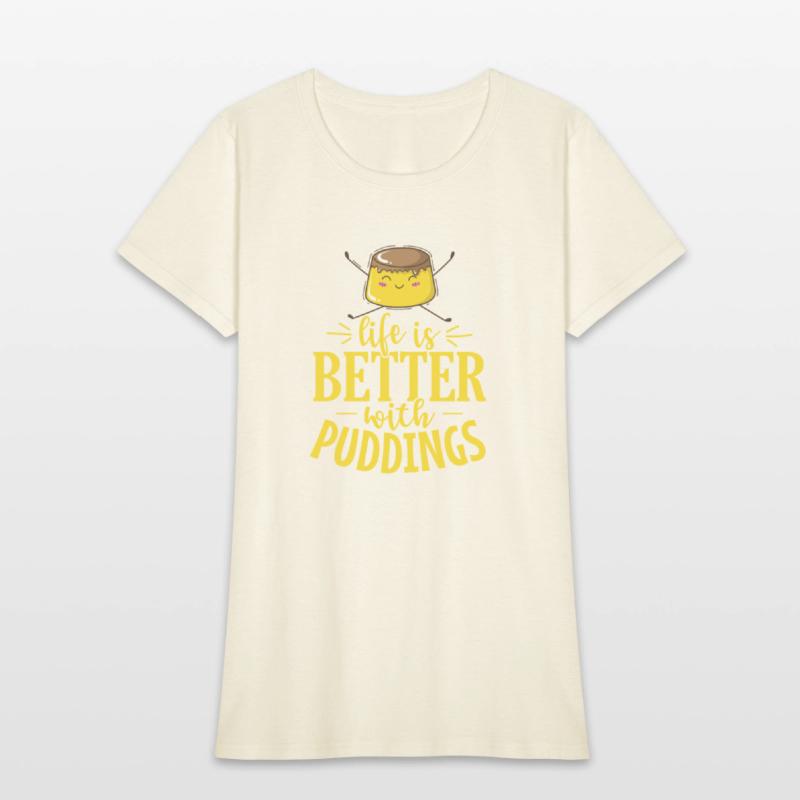 Life is Better with Puddings