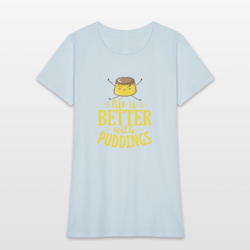 Life is Better with Puddings