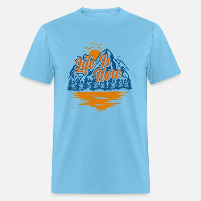 Life is Here Nature Lover Hiking Camping Outdoor