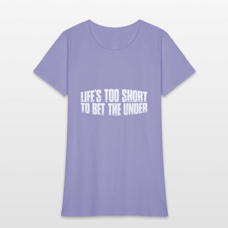 Life's Too Short To Bet The Under 26