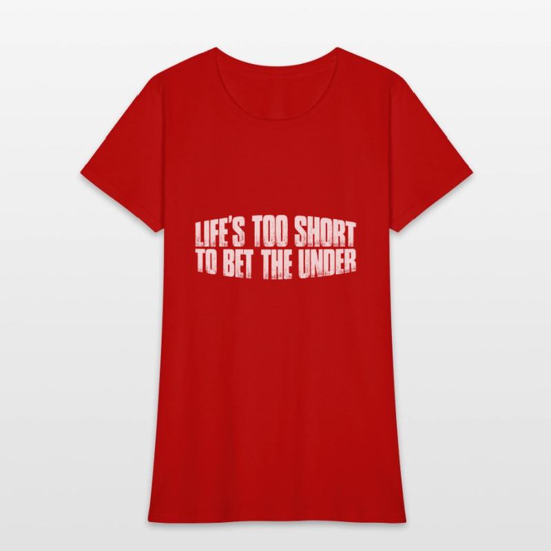 Life's Too Short To Bet The Under 26