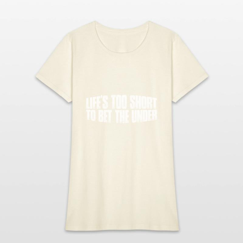 Life's Too Short To Bet The Under 26