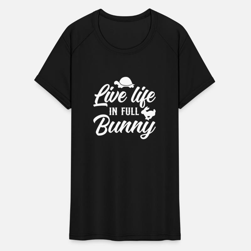 Live Life In Full Bunny
