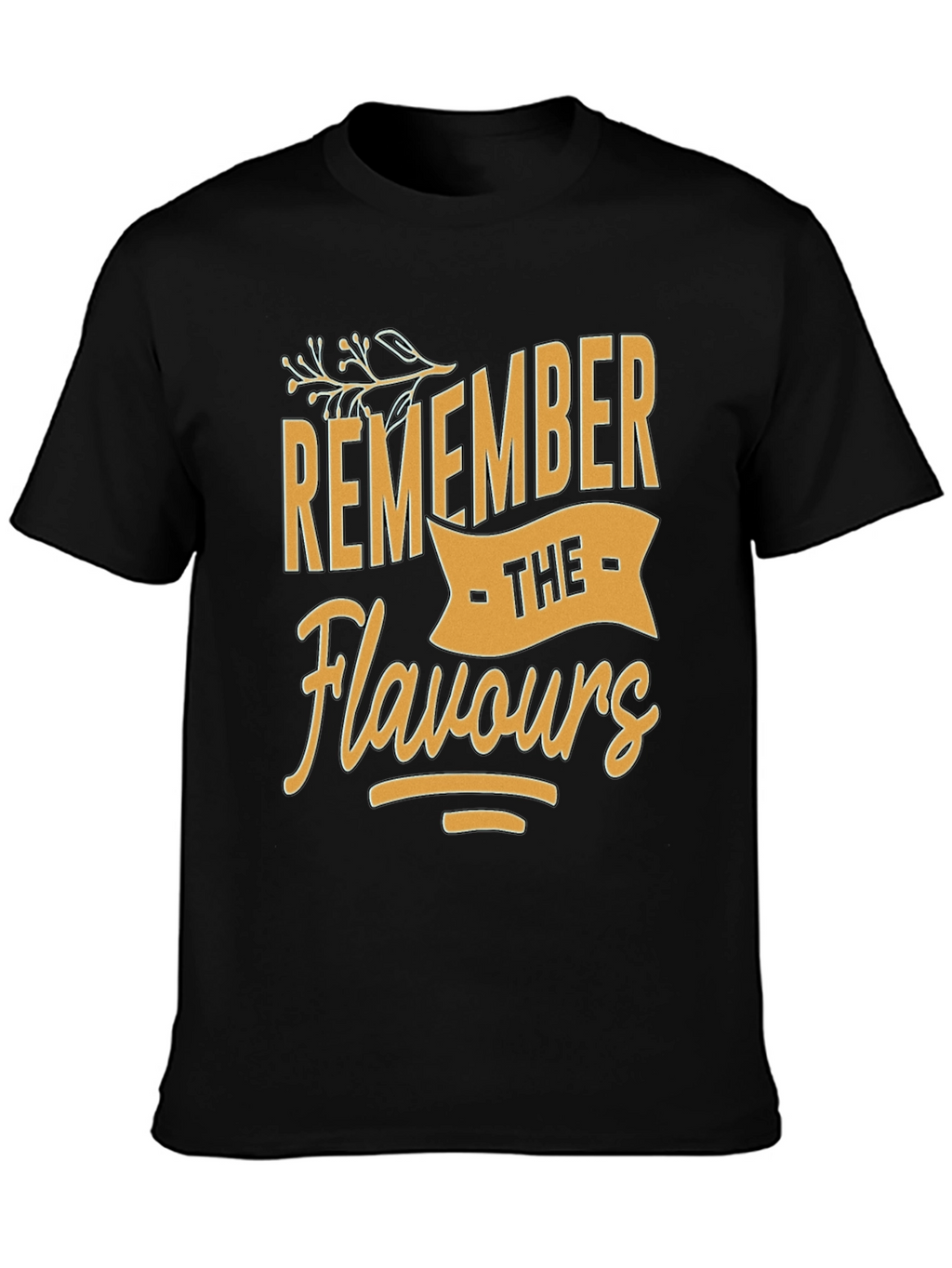 Remember The Flavours T-Shirt