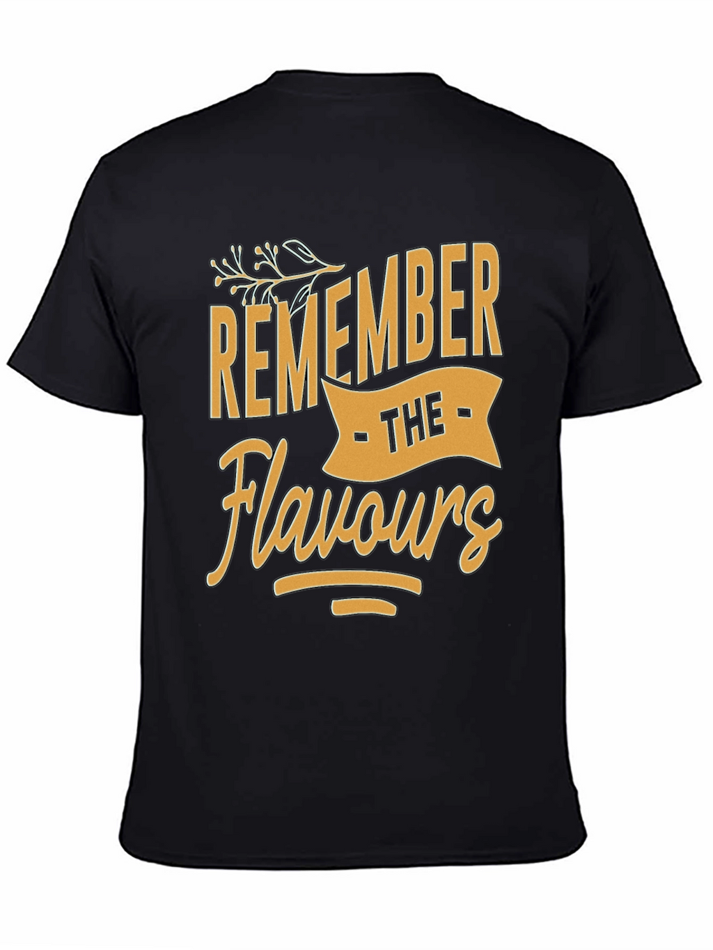 Remember The Flavours T-Shirt