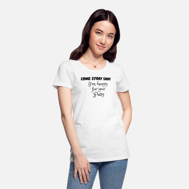 Long Story Short I'm Hungry For Your Pussy Black