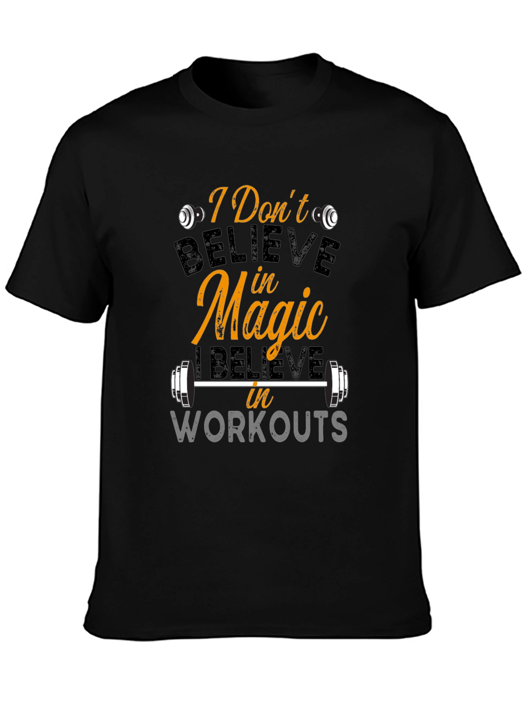 Believe In Workouts Black T-Shirt