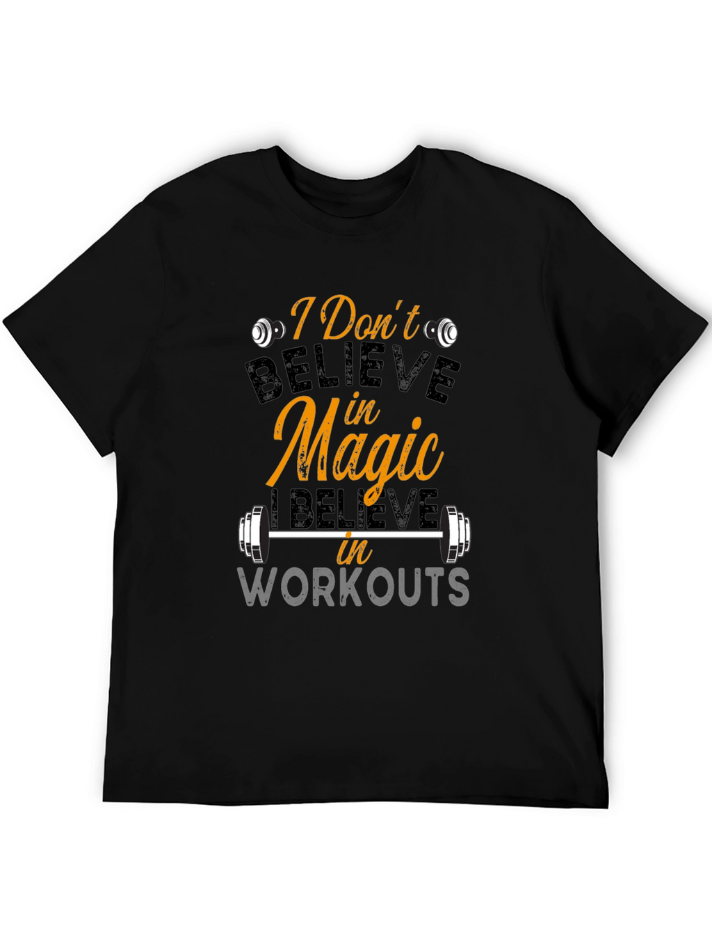 Believe In Workouts Black T-Shirt