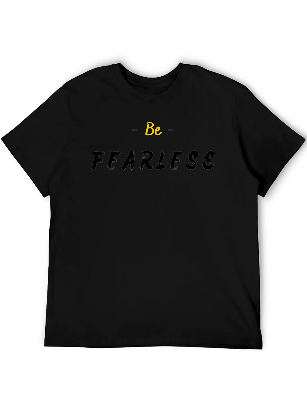 Be Fearless Black Graphic Tee