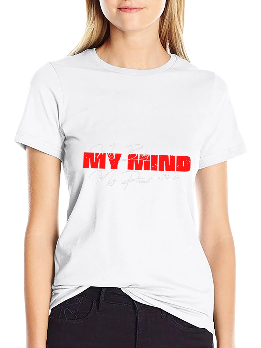 My Body Mind Power Graphic Tee - Motivational
