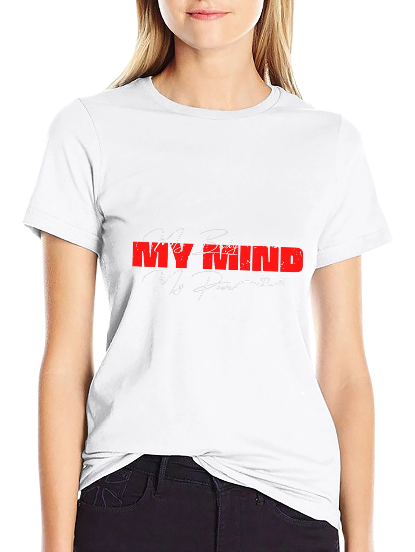 My Body Mind Power Graphic Tee - Motivational