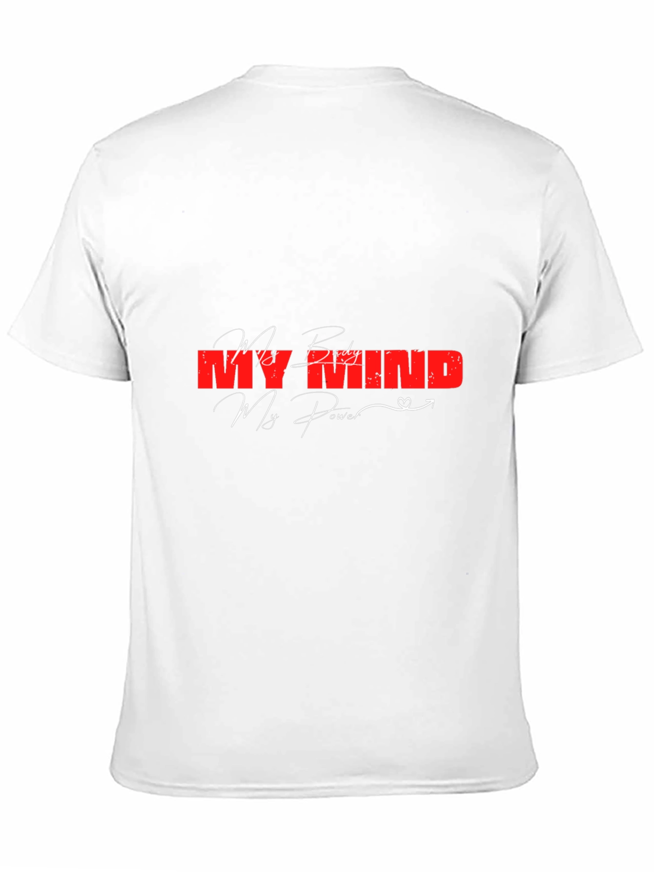 My Body Mind Power Graphic Tee - Motivational