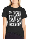 Funny Ex-Wife T-Shirt - Novelty Gift Idea