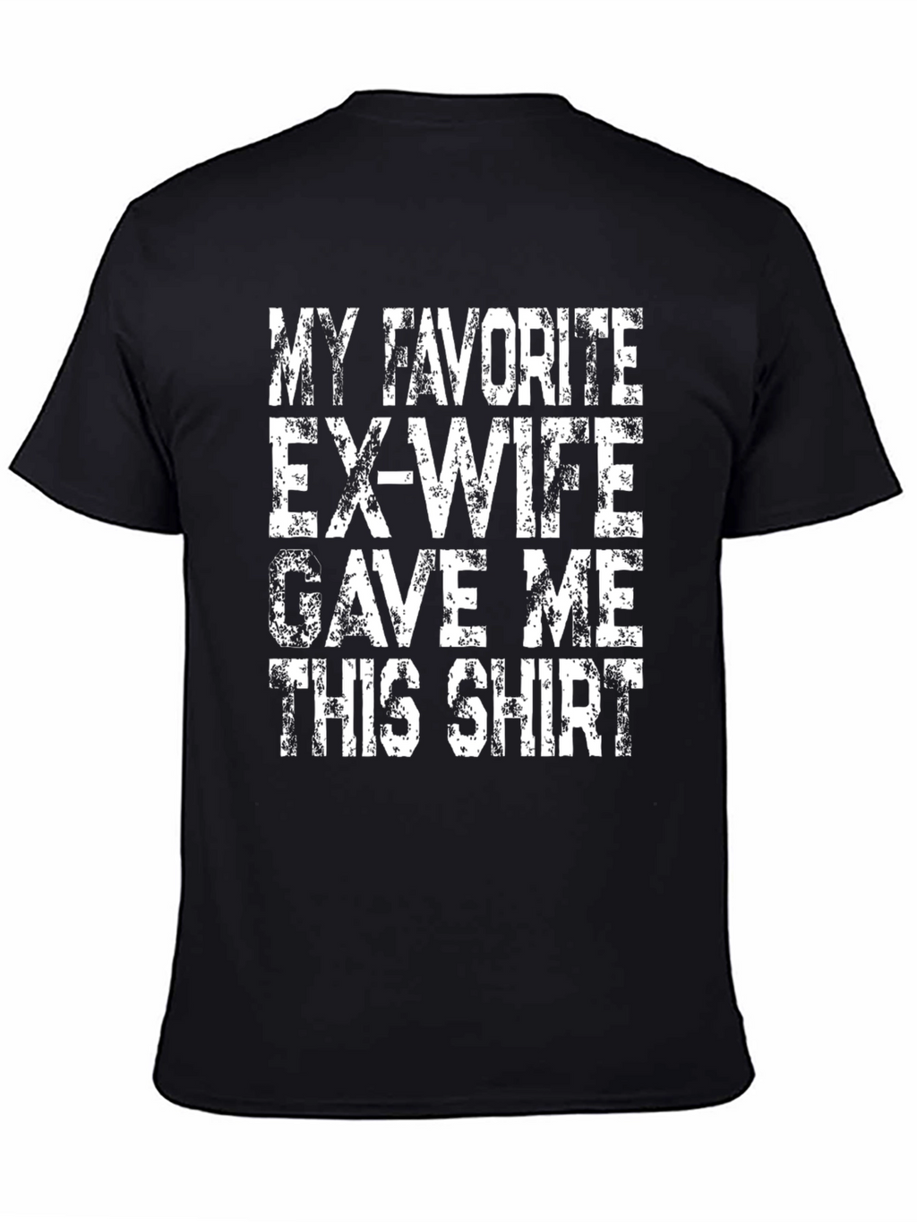 Funny Ex-Wife T-Shirt - Novelty Gift Idea
