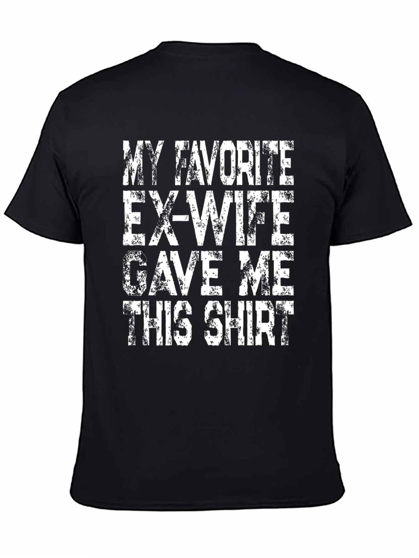 Funny Ex-Wife T-Shirt - Novelty Gift Idea