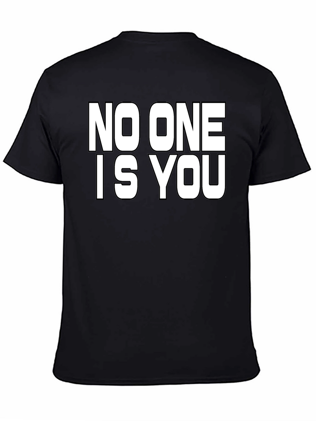 No One is You Graphic Black T-Shirt