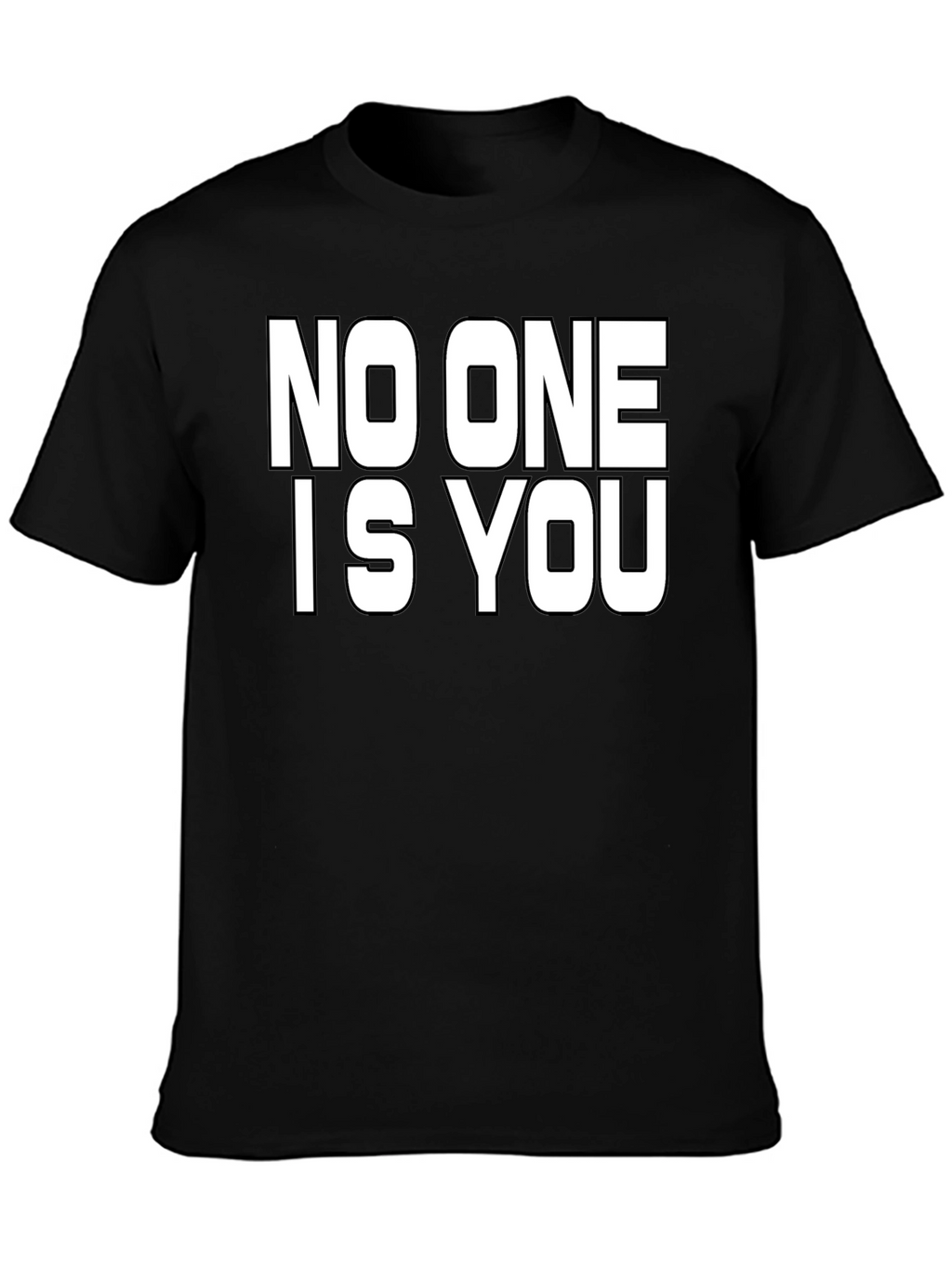 No One is You Graphic Black T-Shirt