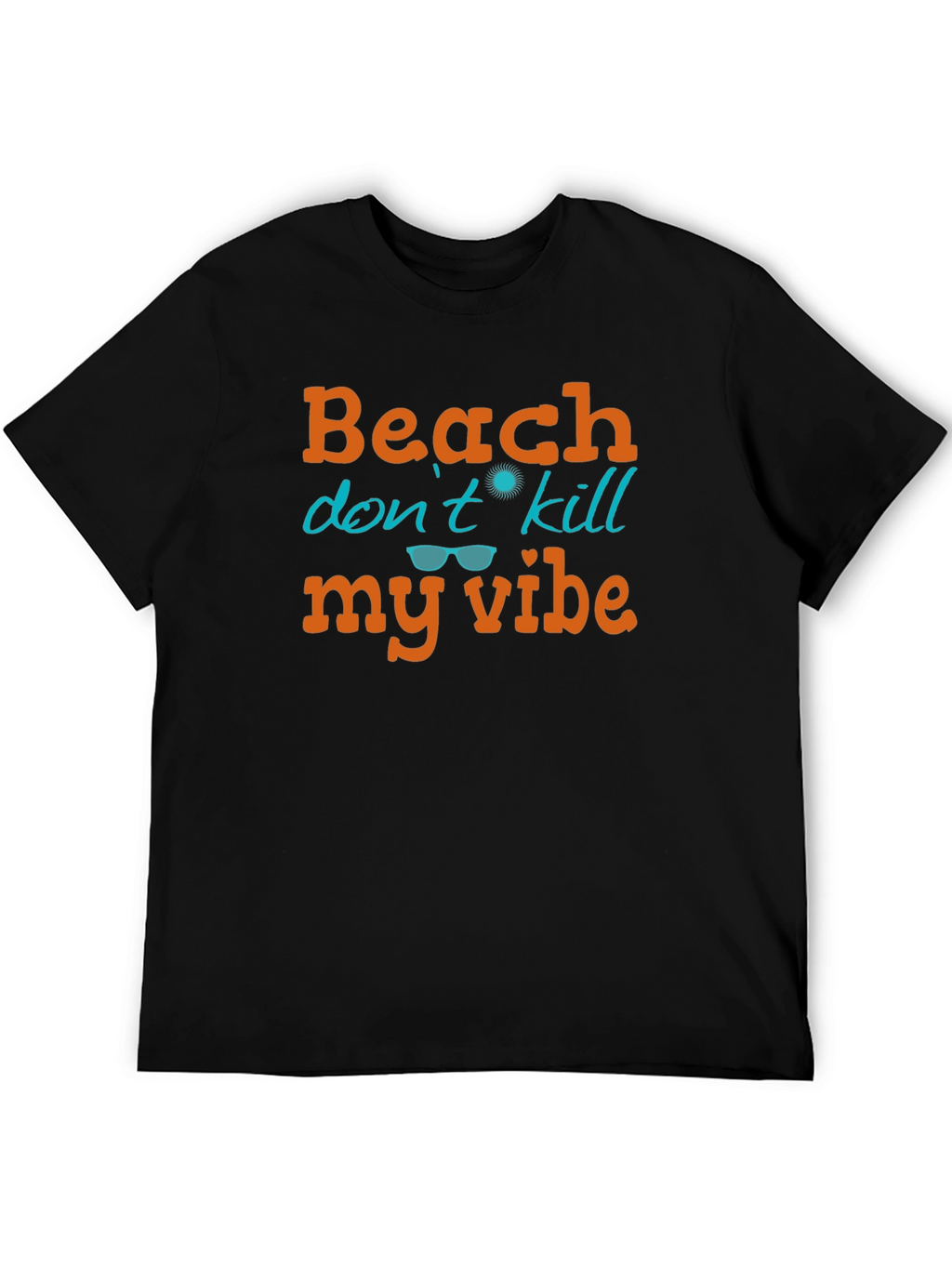 Beach Dont Kill My Vibe T-Shirt
