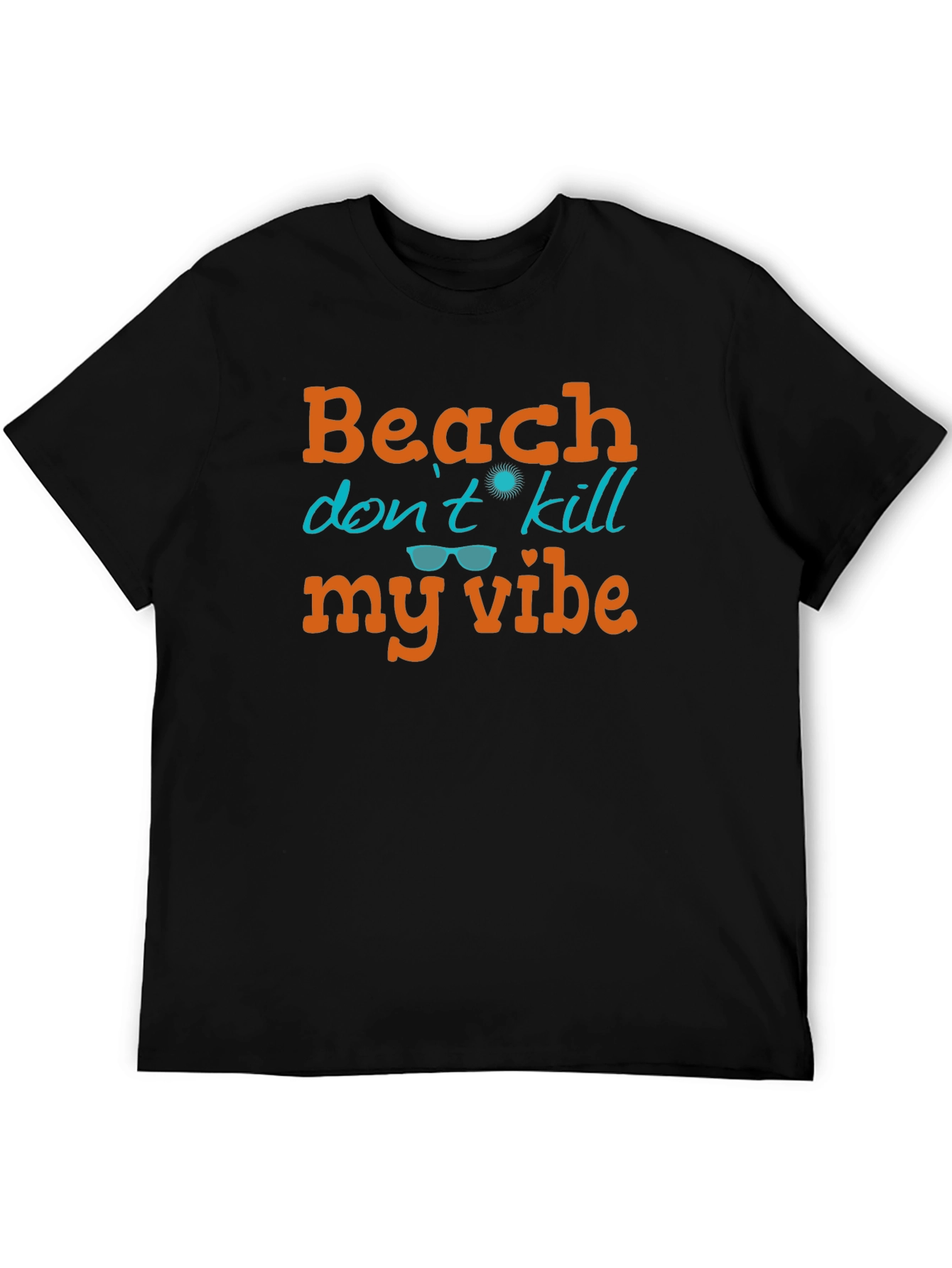 Beach Dont Kill My Vibe T-Shirt