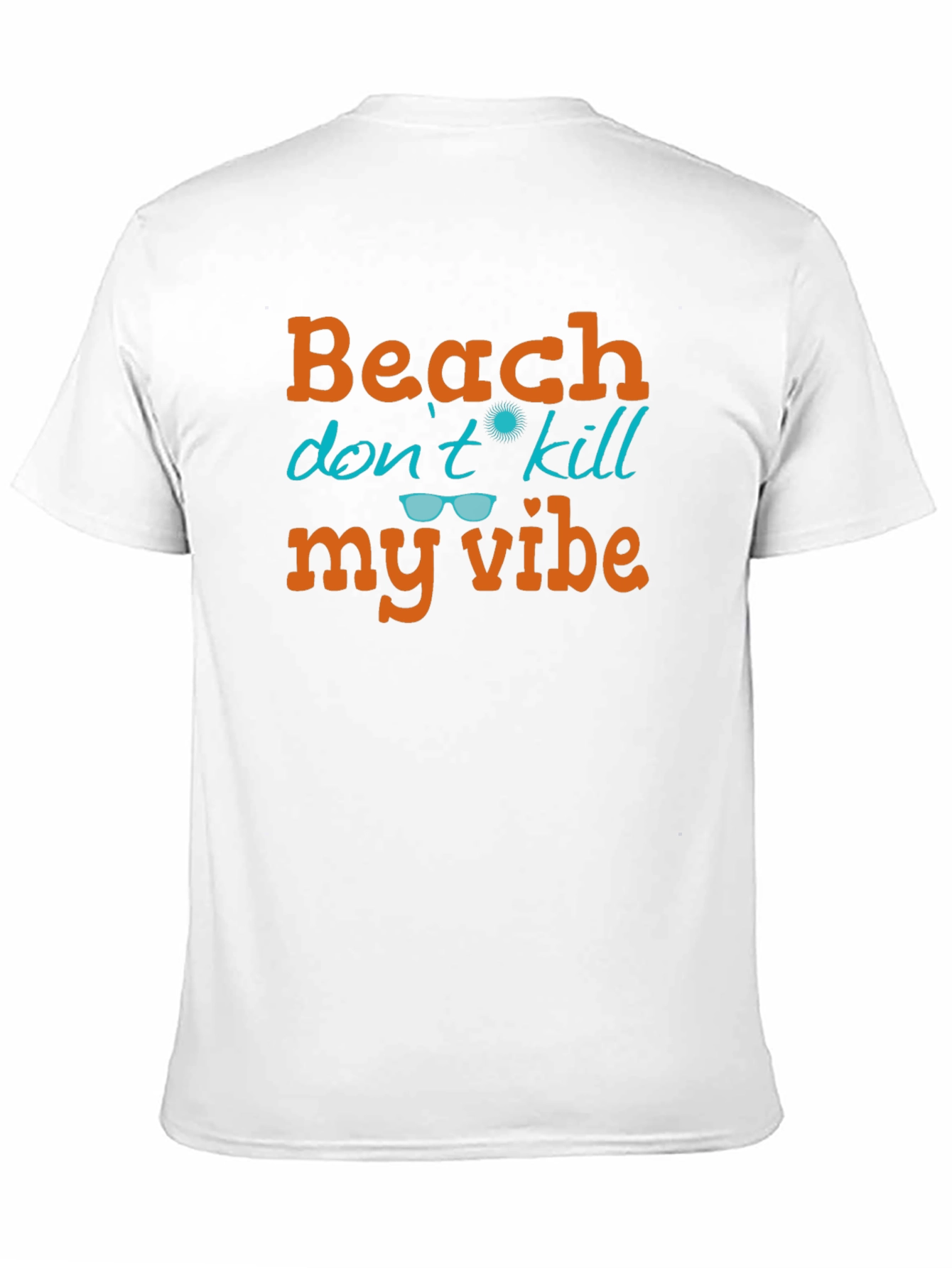 Beach Dont Kill My Vibe T-Shirt