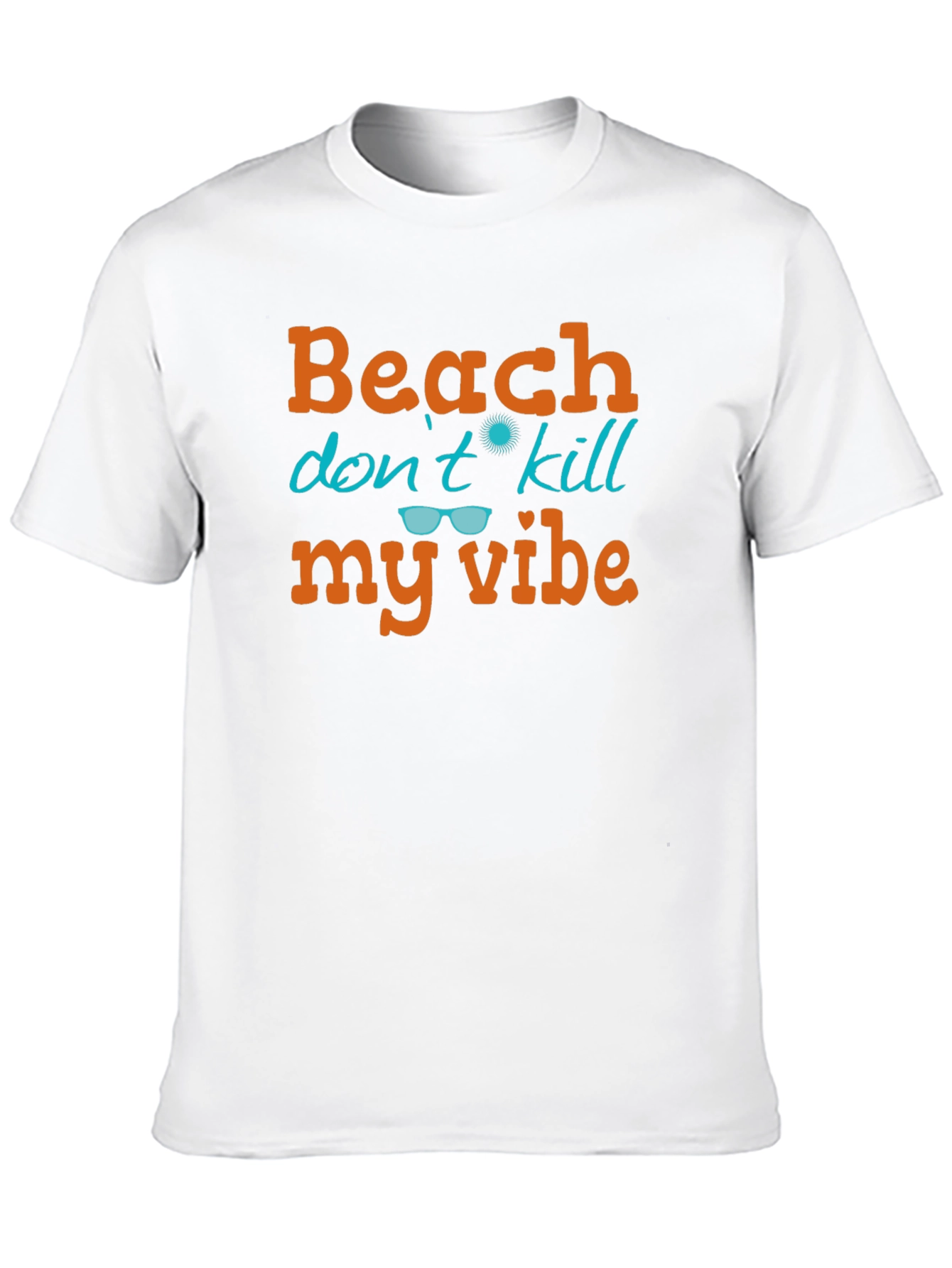 Beach Dont Kill My Vibe T-Shirt